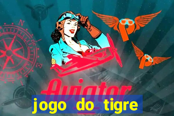 jogo do tigre minimo 1 real